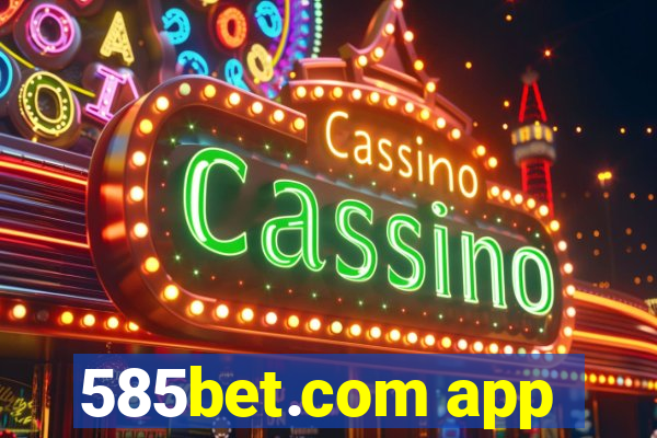 585bet.com app